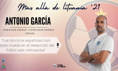 Más allá de Lituania: Selección de Vietnam con Antonio García