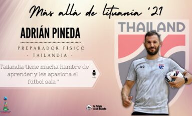 Más allá de Lituania '21: Tailandia con Adrián Pineda